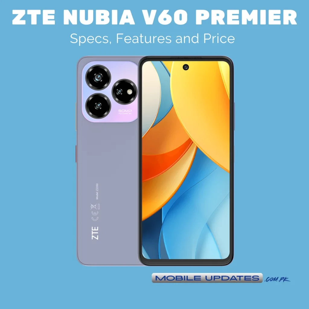 ZTE nubia V60 Premier Price in Pakistan