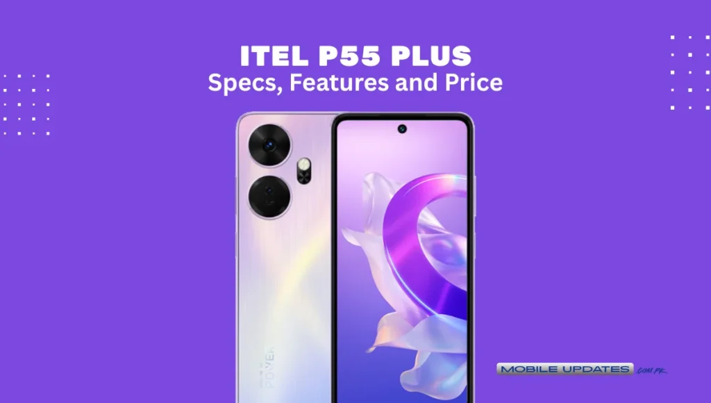 Itel P55 Plus