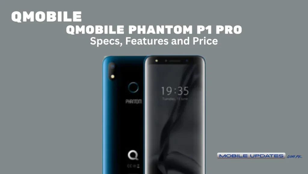 Qmobile Phantom P1 Pro