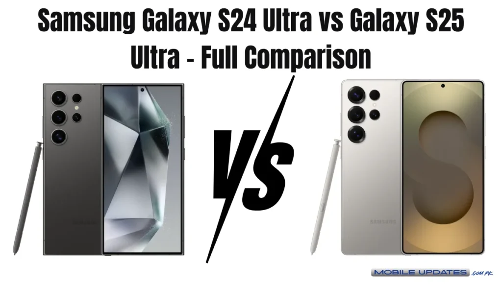 Current image: Samsung Galaxy S24 Ultra vs Galaxy S25 Ultra – Full Comparison