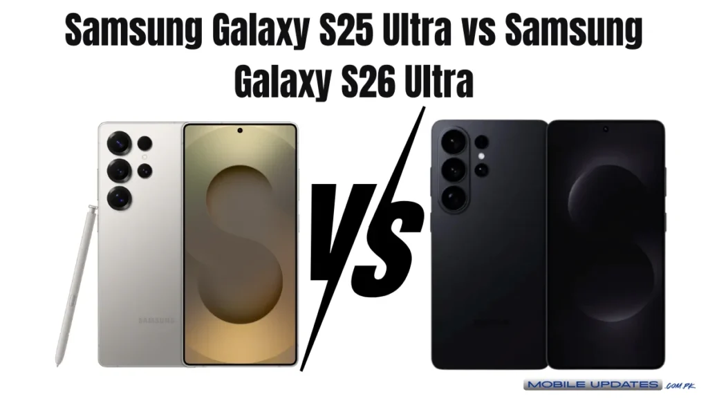 Samsung Galaxy S25 Ultra vs Samsung Galaxy S26 Ultra