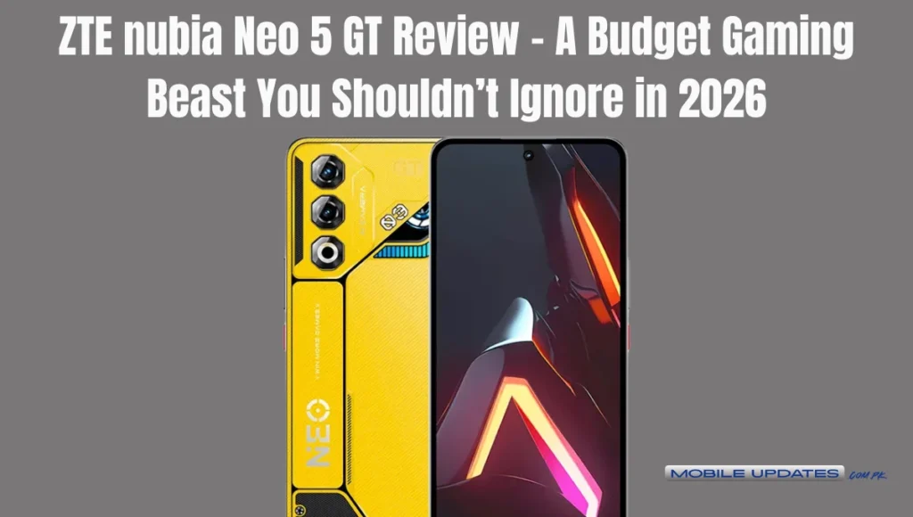 ZTE nubia Neo 5 GT Review – A Budget Gaming Beast You Shouldn’t Ignore in 2026